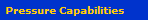 Pressure Capabilities